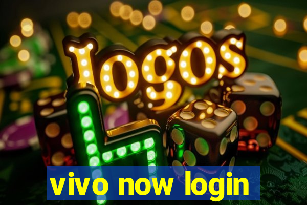 vivo now login